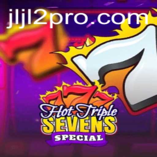 HotTripleSevensSpecial: A Vibrant Journey into Classic Slots